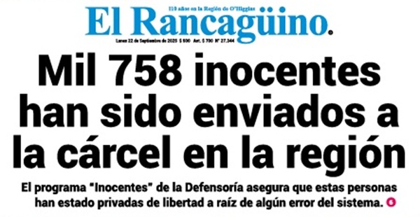 En un reportaje de cuatro p&aacute;ginas, el diario m&aacute;s antiguo de la regi&oacute;n de O'Higgins abord&oacute; el tema de las personas inocentes privadas de libertad.